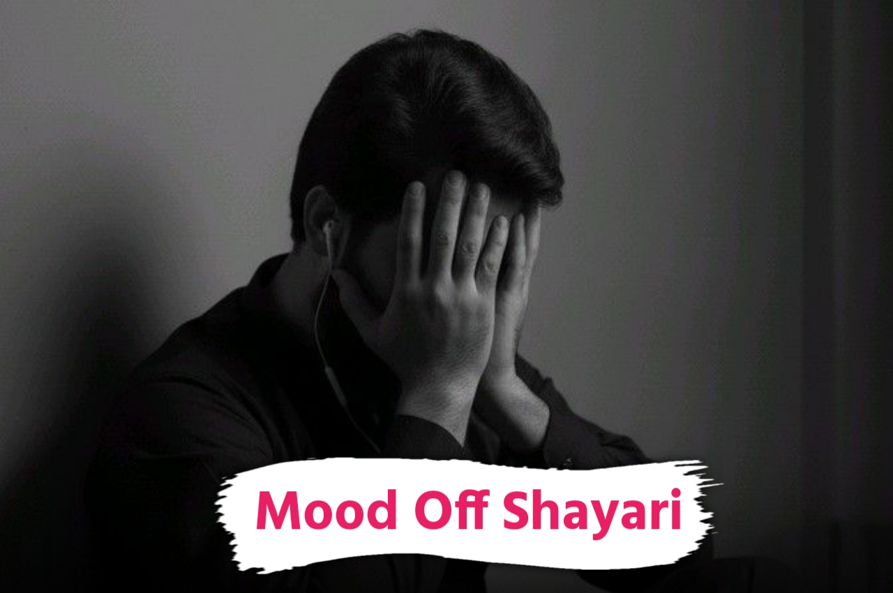 Mood Off Shayari